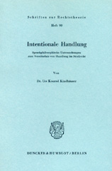 E-book, Intentionale Handlung. : Sprachphilosophische Untersuchungen zum Verständnis von Handlung im Strafrecht., Duncker & Humblot