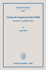 eBook, Armut als Gegenstand der Ethik. : Eine Rechte- und Pflichtenanalyse., Duncker & Humblot