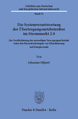 E-book, Die Systemverantwortung der Übertragungsnetzbetreiber im Strommarkt 2.0. : Zur Gewährleistung der netzseitigen Versorgungssicherheit unter den Herausforderungen von Liberalisierung und Energiewende., Duncker & Humblot
