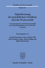 E-book, Digitalisierung der gerichtlichen Verfahren und das Prozessrecht. : 3. Tagung junger Prozessrechtswissenschaftler und -wissenschaftlerinnen am 29.-30.09.2017 in Leipzig., Duncker & Humblot