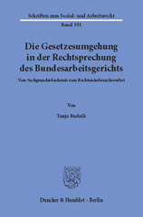 E-book, Die Gesetzesumgehung in der Rechtsprechung des Bundesarbeitsgerichts. : Vom Sachgrunderfordernis zum Rechtsmissbrauchsverbot., Duncker & Humblot