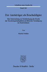 E-book, Der Amtsträger als Beschuldigter. : Eine Untersuchung zur Rechtfertigung des Bruchs der Verschwiegenheitspflicht als Mittel der Verteidigung im Strafverfahren., Duncker & Humblot