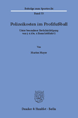 eBook, Polizeikosten im Profifußball. : Unter besonderer Berücksichtigung von  4 Abs. 4 BremGebBeitrG., Duncker & Humblot