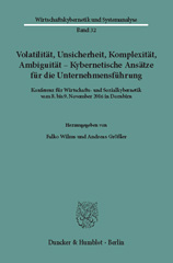 E-book, Volatilität, Unsicherheit, Komplexität, Ambiguität - Kybernetische Ansätze für die Unternehmensführung. : Konferenz für Wirtschafts- und Sozialkybernetik vom 8. bis 9. November 2016 in Dornbirn., Duncker & Humblot