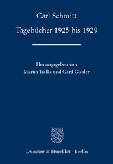 eBook, Tagebücher 1925 bis 1929. : Hrsg. von Martin Tielke - Gerd Giesler., Schmitt, Carl, Duncker & Humblot