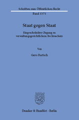 E-book, Staat gegen Staat. : Eingeschränkter Zugang zu verwaltungsgerichtlichem Rechtsschutz., Duncker & Humblot