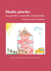 E-book, Nadie pierde : la guarda y custodia compartida : aspectos jurídico-procesales, Dykinson