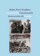 E-book, Creación de Constitución, destrucción de Estado : la defensa extraordinaria de la II República española (1931-1936), Dykinson
