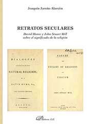 E-book, Retratos seculares : David Hume y John Stuart Mill sobre el significado de la religión, Jareño Alarcón, Joaquín, Dykinson