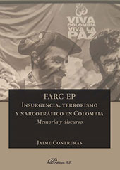 E-book, FARC-EP : insurgencia, terrorismo y narcotráfico en Colombia : memoria y discurso, Dykinson