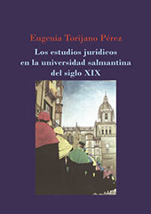 eBook, Los estudios jurídicos en la Universidad salmantina del siglo XIX, Torijano Pérez, Eugenia, Dykinson