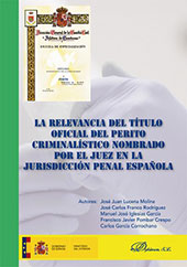 E-book, La relevancia del título oficial del perito criminalístico nombrado por el juez en la jurisdicción penal española, Lucena Molina, José Juan, Dykinson