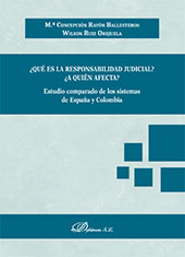 E-book, ¿Qué es la responsabilidad judicial? ¿A quién afecta? : estudio comparado de los sistemas de España y Colombia, Rayón Ballesteros, M. Concepción, Dykinson