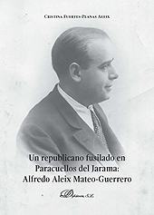 eBook, Un republicano fusilado en Paracuellos del Jarama : Alfredo Aleix Mateo-Guerrero, Dykinson