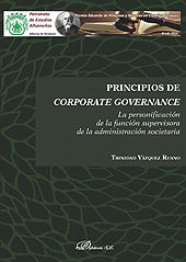 E-book, Principios de corporate governance : la personificación de la función supervisora de la administración societaria, Vázquez Ruano, Trinidad, Dykinson