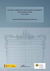 E-book, El Real Cuerpo de artillería de marina en el Siglo XVIII (1717-1800) : corpus legislativo y documental, Dykinson