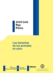 eBook, Los derechos de los animales en serio, Rey Pérez, José Luis, Dykinson
