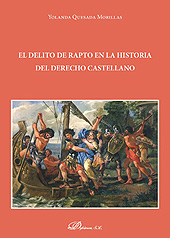 E-book, El delito de rapto en la historia del derecho castellano, Quesada Morillas, Yolanda, Dykinson