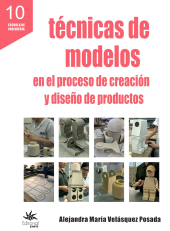 E-book, Técnicas de modelos en el proceso de creación y diseño de productos, Universidad EAFIT