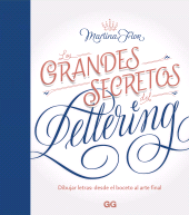 eBook, Los grandes secretos del lettering : Dibujar letras: desde el boceto al arte final, Editorial GG