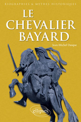 E-book, Le Chevalier Bayard, Dasque, Jean-Michel, Édition Marketing Ellipses