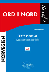 eBook, ORD i NORD : Petite initiation au norvégien avec exercices corrigés : A1., Édition Marketing Ellipses