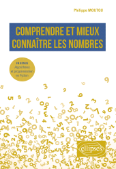 eBook, Comprendre et mieux connaître les nombres : En bonus : Algorithmes et programmation en Python, Édition Marketing Ellipses