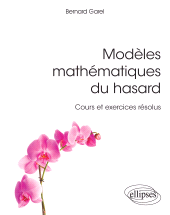 eBook, Modèles mathématiques du hasard : Cours et exercices résolus, Édition Marketing Ellipses