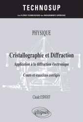 E-book, Physique : Cristallographie et diffraction : Application à la diffraction électronique : Cours et exercices corrigés, Édition Marketing Ellipses