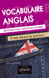 E-book, Anglais : Vocabulaire : C'est dans la poche : 80 fiches avec exercices corrigés, Édition Marketing Ellipses