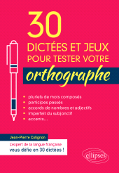 eBook, 30 dictées et jeux pour tester votre orthographe, Édition Marketing Ellipses