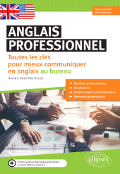 E-book, Anglais professionnel : Toutes les clés pour mieux communiquer en anglais au bureau : Débutants et faux-débutants : A1-A2, Édition Marketing Ellipses