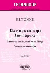 E-book, Électronique : Électronique analogique basse fréquence : Composants, circuits, amplification, filtrage : Cours et exercices corrigés, Édition Marketing Ellipses