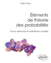 eBook, Éléments de théorie des probabilités : Cours, exercices et problèmes corrigés, Édition Marketing Ellipses
