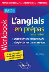 E-book, L'anglais en prépas : Workbook : Optimiser ses compétences : Renforcer ses connaissances, Édition Marketing Ellipses