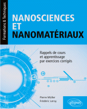E-book, Nanosciences et nanomatériaux : Rappels de cours et apprentissage par exercices corrigés, Édition Marketing Ellipses
