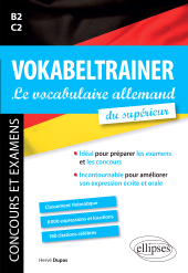 E-book, Vokabeltrainer : Le vocabulaire allemand du supérieur : Idéal pour préparer les examens et les concours: Incontournable pour améliorer son expression écrite et orale, Édition Marketing Ellipses