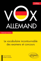 eBook, Vox Allemand : Le vocabulaire incontournable des examens et concours classé par niveaux, Rouby, Francine, Édition Marketing Ellipses