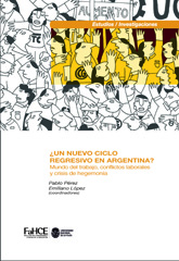 E-book, Un nuevo ciclo regresivo en Argentina? : mundo del trabajo, conflictos laborales y crisis de hegemonía, Editorial de la Universidad Nacional de La Plata