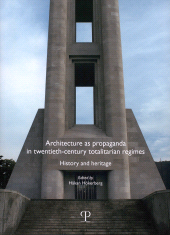 eBook, Architecture as propaganda in twentieth-century totalitarian regimes : history and heritage, Edizioni Polistampa