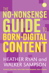 E-book, The No-nonsense Guide to Born-digital Content, Facet Publishing