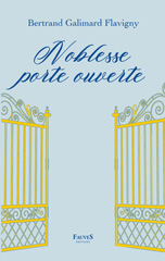 eBook, Noblesse porte ouverte, Galimard Flavigny, Bertrand, Fauves