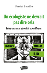 E-book, Un écologiste ne devrait pas dire cela : Entre croyances et vérités scientifiques, Fauves