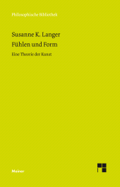 E-book, Fühlen und Form : Eine Theorie der Kunst, Felix Meiner Verlag