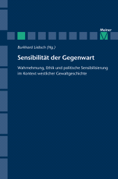 E-book, Sensibilität der Gegenwart : Wahrnehmung, Ethik und politische Sensibilisierung im Kontext westlicher Gewaltgeschichte, Felix Meiner Verlag