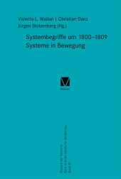 E-book, Systembegriffe um 1800-1809. Systeme in Bewegung : System der Vernunft. Kant und der deutsche Idealismus Band IV, Felix Meiner Verlag