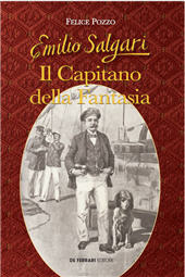 E-book, Il capitano della fantasia : Genova e i Genovesi (e non solo) nella vita e nell'opera di Emilio Salgari, De Ferrari