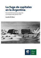 E-book, La fuga de capitales en la Argentina : sus transformaciones, alcances y protagonistas desde 1976, Facultad Latinoamericanaencias Sociales