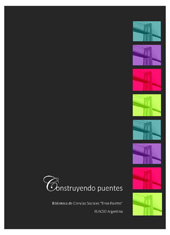 E-book, Construyendo puentes : arte en la biblioteca en el trienio : 2015-2017, Álvarez, Leonardo Javier, Facultad Latinoamericanaencias Sociales