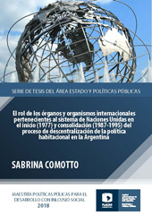 eBook, El rol de los órganos y organismos internacionales pertenecientes al sistema de Naciones Unidas en el inicio (1977) y consolidación (1987-1995) del proceso de descentralización de la política habitacional en la Argentina, Facultad Latinoamericanaencias Sociales